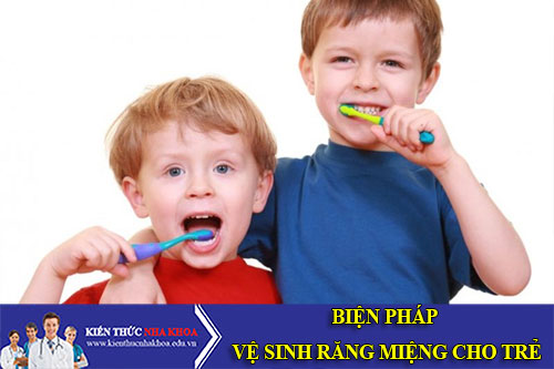 biện pháp vệ sinh răng miệng cho trẻ